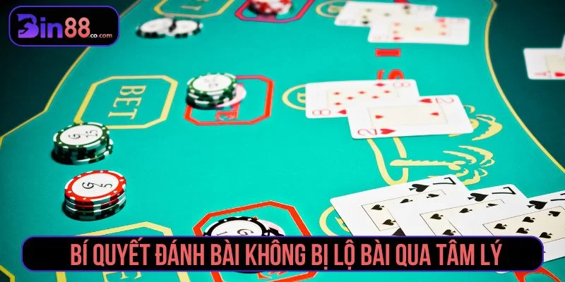 Tham khảo bí quyết đánh bài không bị lộ bài